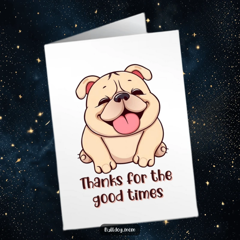 Funny Free Printable Thank You Card: A charming Kawaii bulldog is playfully rolling over with a happy, audible snort.