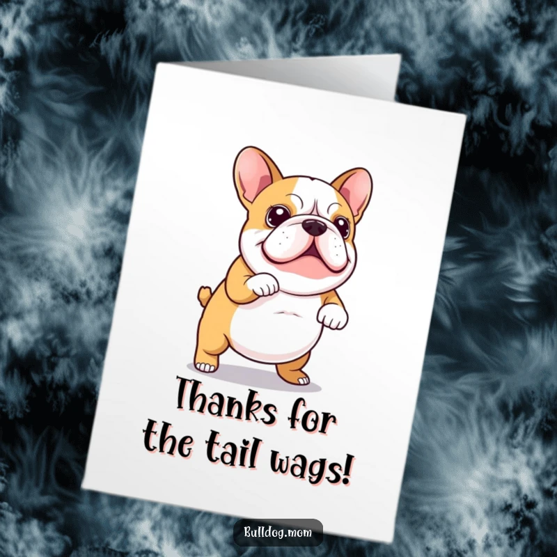 Funny Free Printable Thank You Card of a kawaii bulldog doing a joyful wiggly dance, tail wagging with delight.