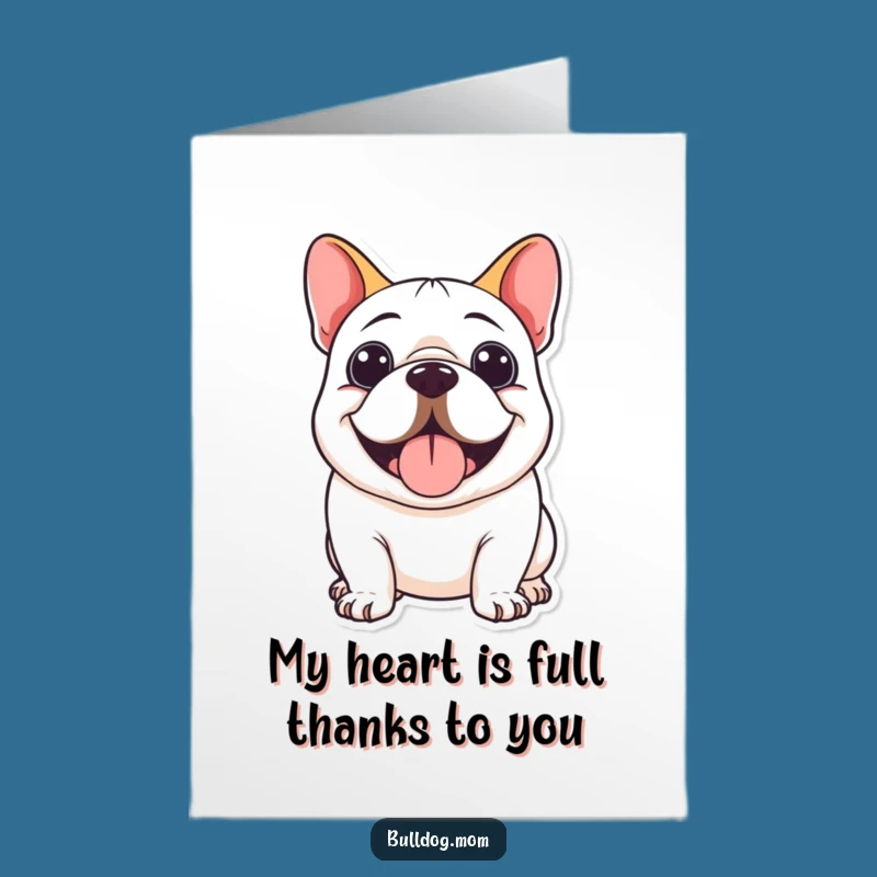 Free Printable Thank You Card: Happy Bulldog - Sweet Downloadable Gift!
