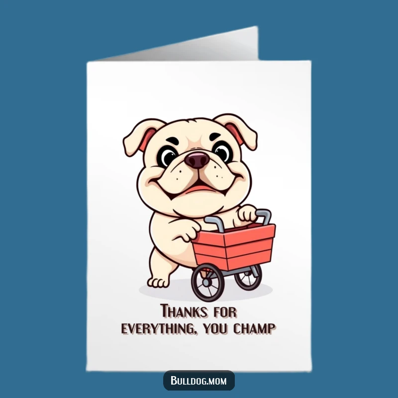 Amusing Free Printable Thank You Bulldog Card: Grinning Pup Cart for a Heartfelt Downloadable Gift