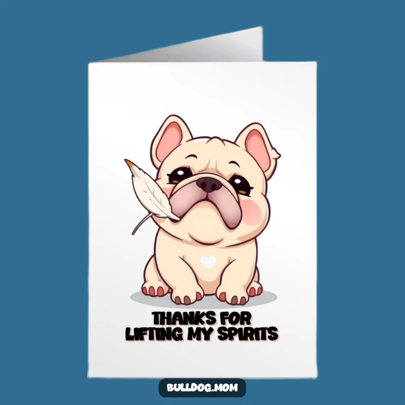 Free Printable Thank You Card: Funny Bulldog Snorting Feather - Downloadable Gift