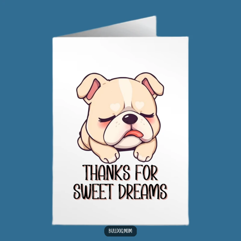 Free Printable Sleepy Bulldog Thank You Card: A Funny Downloadable Snooze