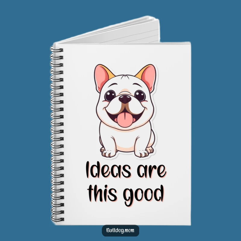Funny Kawaii Bulldog Smile Notebook: Hilarious Gift for Happy Notes!