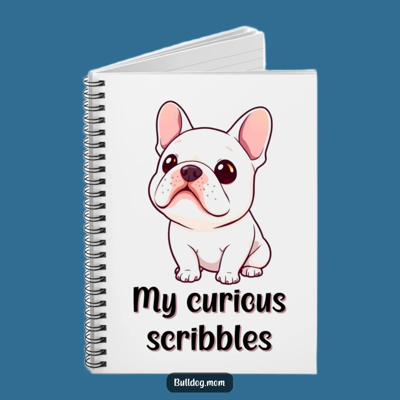Funny Kawaii Bulldog Curiosity Notebook: Hilarious Gift for Inquisitive Minds!