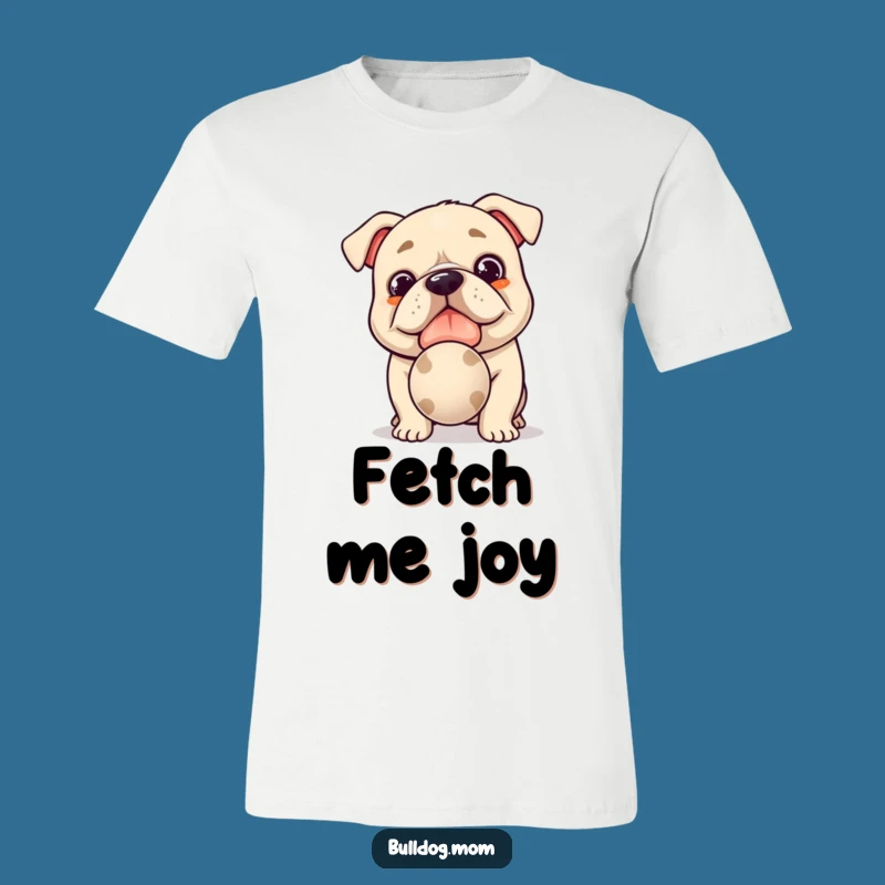 Funny Kawaii Bulldog T-Shirt: Slobbery Ball Offering, Hilarious Dog Playtime Gift