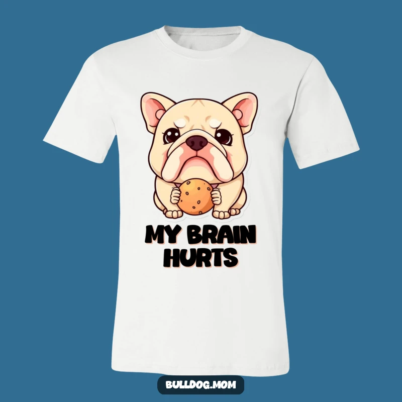 Funny Kawaii Bulldog T-Shirt: Confused Pup at a Treat, Hilarious Dog Lover Apparel Gift
