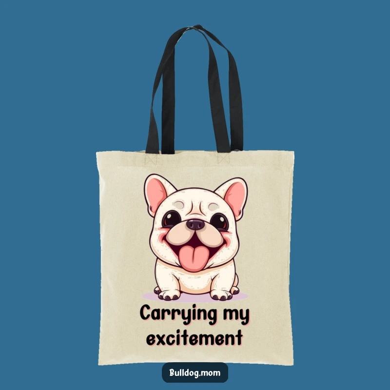 Funny Kawaii Bulldog Tote Bag: Enthusiastic Panting, Tongue Out Carry-All