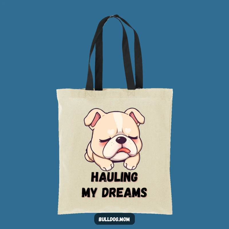 Funny Sleepy Bulldog Tote Bag: Carry Your Dreams with Hilarious Style!